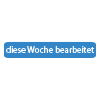 diese Woche bearbeitet